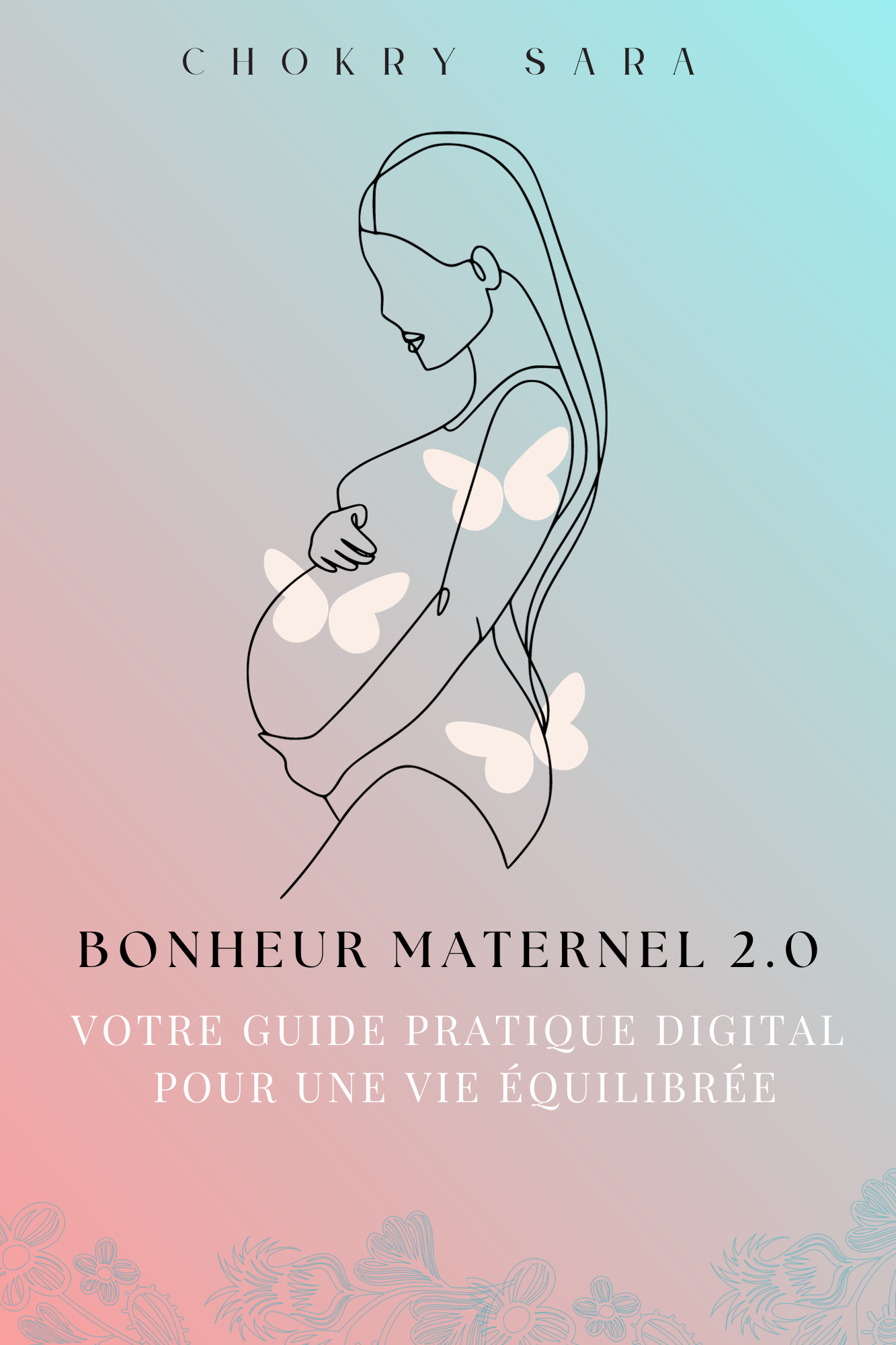 Bonheur maternel 2.0 : votre guide digital pratique pour une vie équilibrée